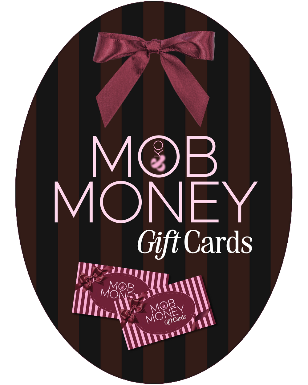 MOB MONEY - Gift Cards